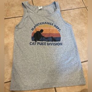 Gray Tank Top. “Maintenance Department, Cat Puke Division”. Size: Small